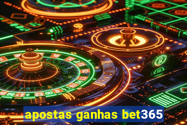 apostas ganhas bet365