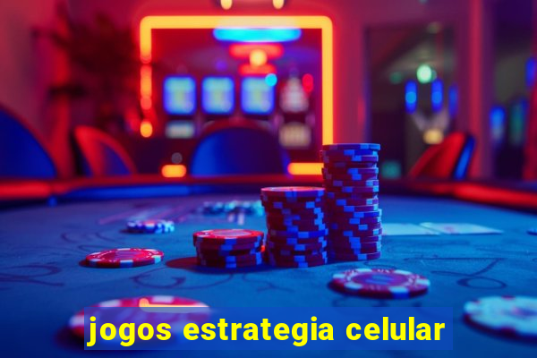 jogos estrategia celular