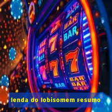 lenda do lobisomem resumo