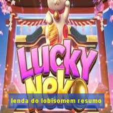 lenda do lobisomem resumo