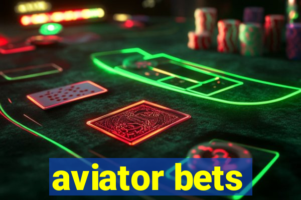 aviator bets