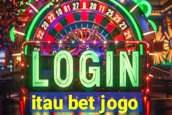 itau bet jogo