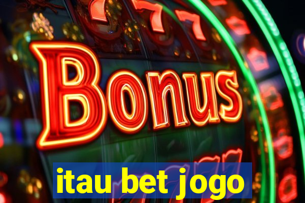 itau bet jogo