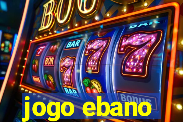 jogo ebano