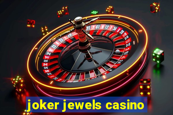 joker jewels casino