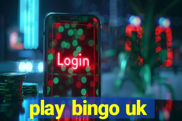 play bingo uk