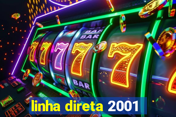 linha direta 2001