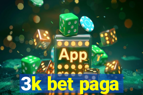 3k bet paga