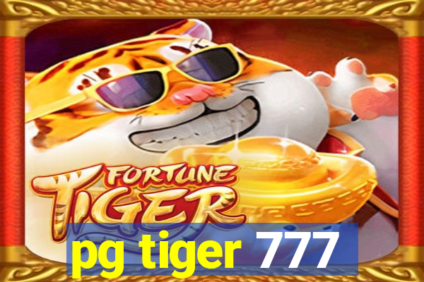 pg tiger 777