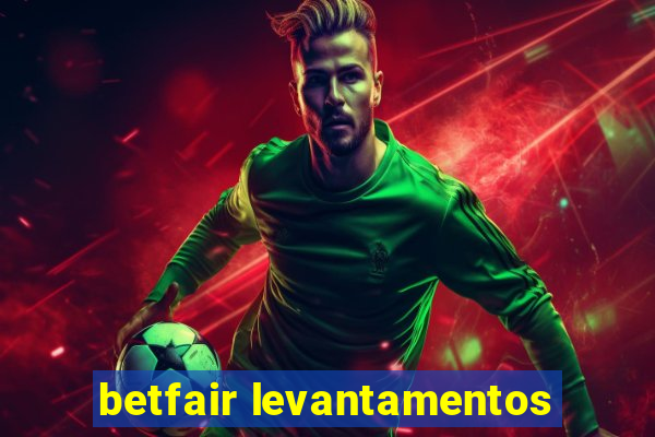 betfair levantamentos