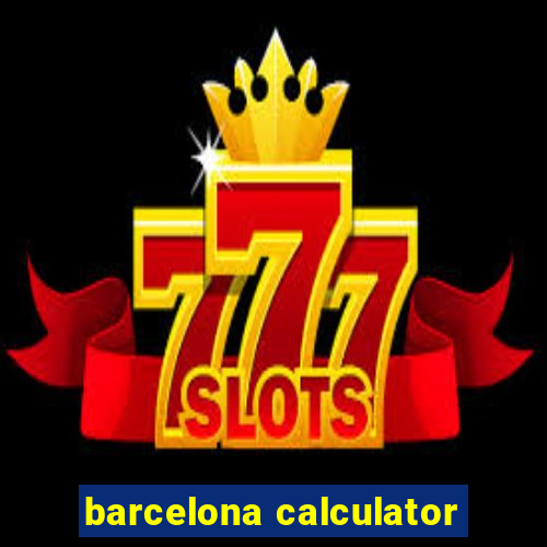 barcelona calculator