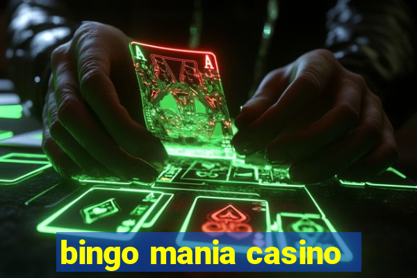 bingo mania casino