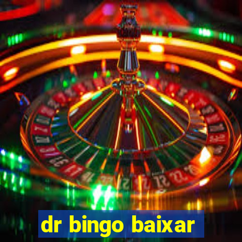 dr bingo baixar