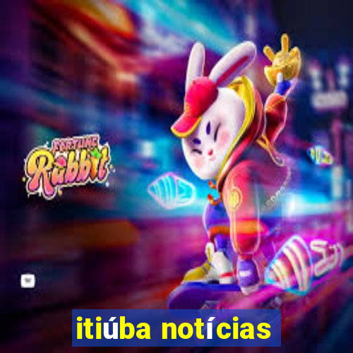 itiúba notícias