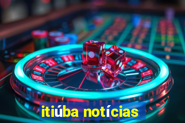 itiúba notícias