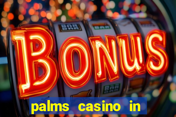 palms casino in las vegas