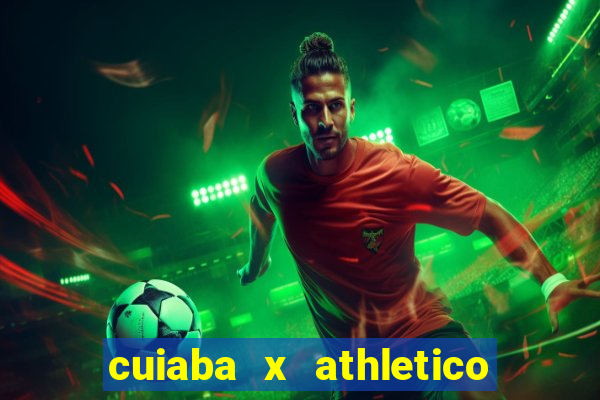 cuiaba x athletico pr palpite