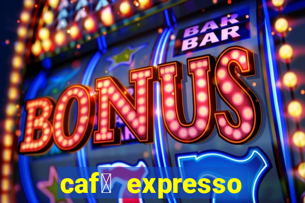 caf茅 expresso patos de minas