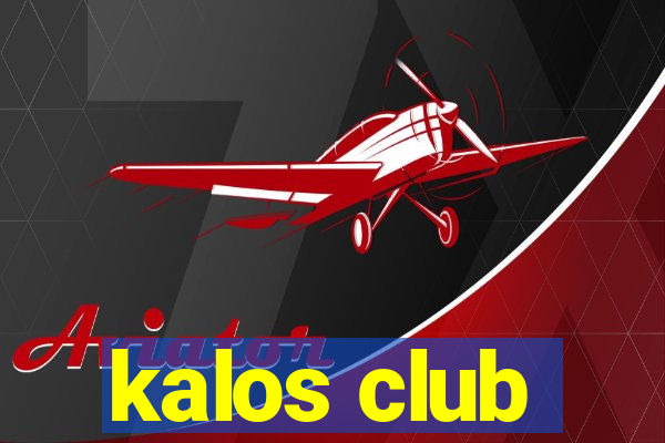 kalos club