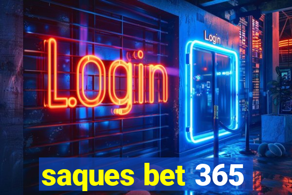 saques bet 365