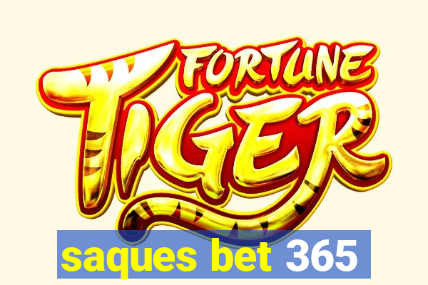 saques bet 365