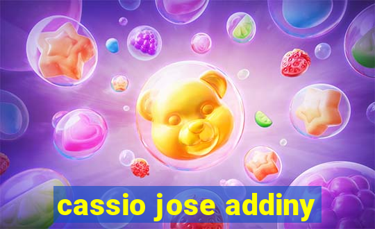 cassio jose addiny