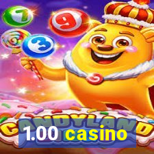 1.00 casino