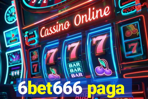 6bet666 paga