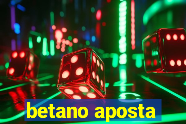 betano aposta