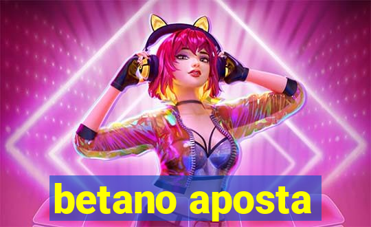 betano aposta