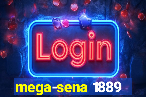 mega-sena 1889