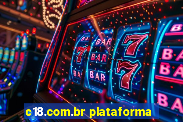 c18.com.br plataforma