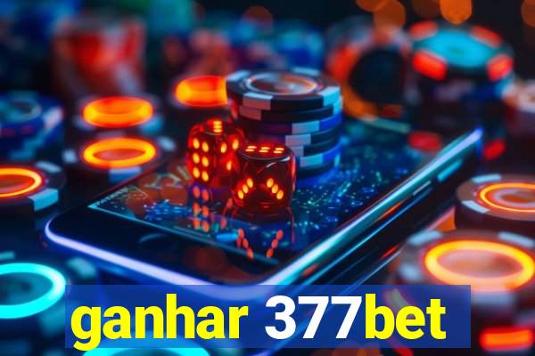 ganhar 377bet