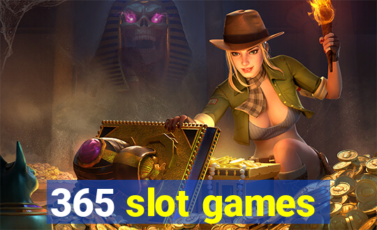 365 slot games