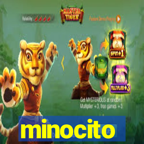 minocito