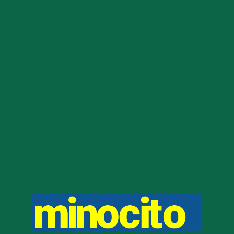 minocito