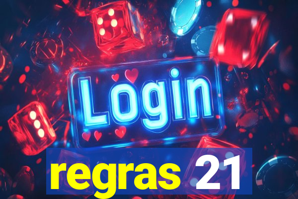 regras 21