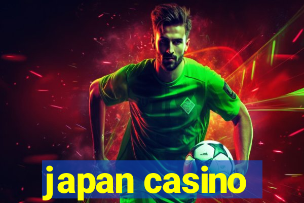 japan casino