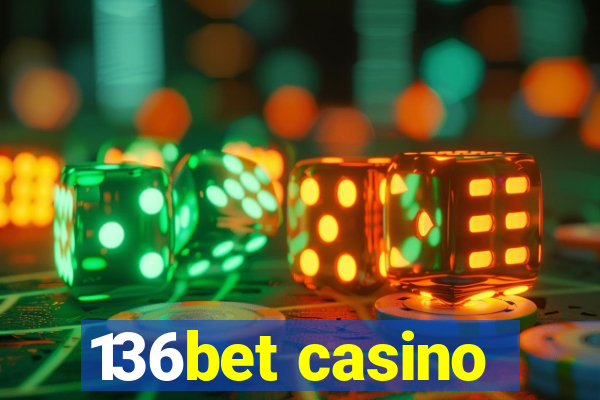 136bet casino