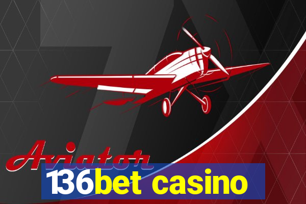 136bet casino