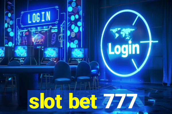 slot bet 777