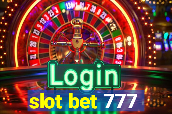 slot bet 777