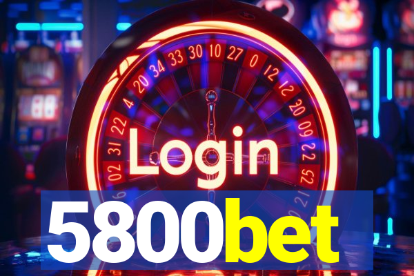 5800bet