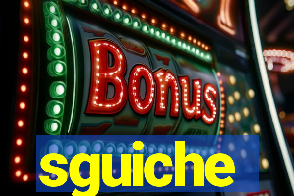 sguiche