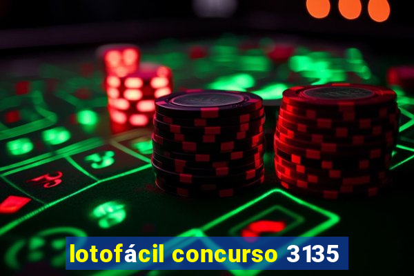 lotofácil concurso 3135