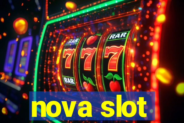 nova slot