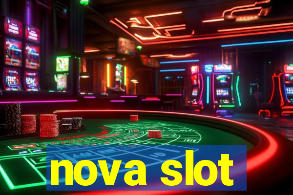 nova slot