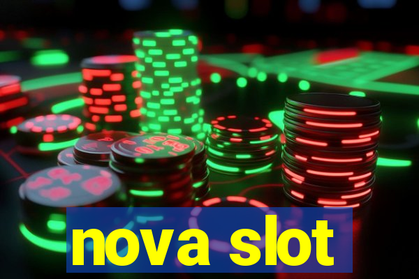 nova slot