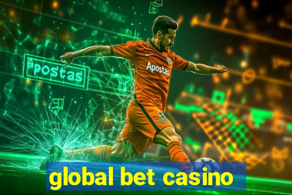 global bet casino