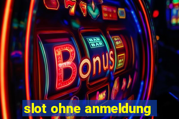 slot ohne anmeldung